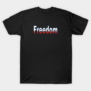 Freedom - USA T-Shirt